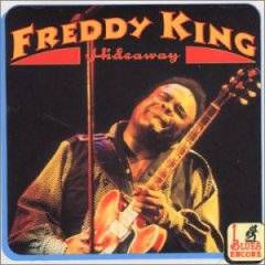 Freddie King : Hide Away